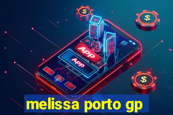 melissa porto gp